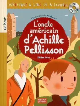Couverture du produit · L'oncle américain d'Achille Pellisson (1CD audio)