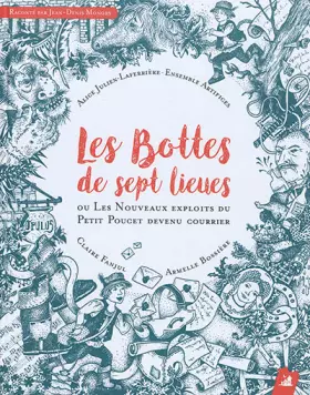 Couverture du produit · Les bottes de sept lieues: Ou Les nouveaux exploits du Petit Poucet devenu courrier