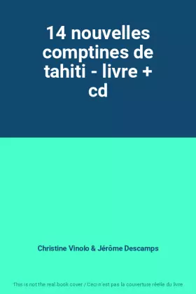 Couverture du produit · 14 nouvelles comptines de tahiti - livre + cd