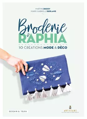 Couverture du produit · Broderie au raphia: 10 créations mode et déco