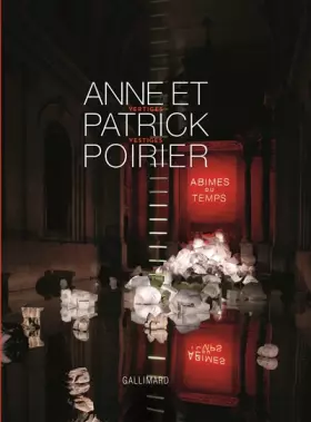 Couverture du produit · Anne et Patrick Poirier: Vertiges / Vestiges - Abîmes du temps