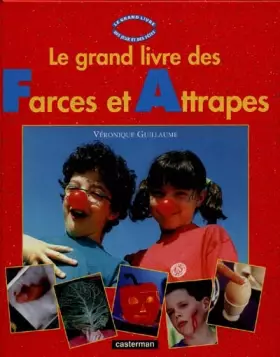 Couverture du produit · Le grand livre des farces et attrapes