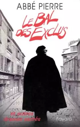 Couverture du produit · Le Bal des Exclus: Et autres drames sacrés