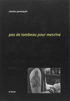 Couverture du produit · Pas de tombeau pour Mesrine