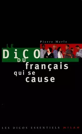 Couverture du produit · Le dico du français qui se cause