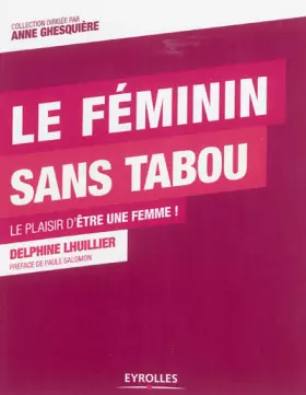 Couverture du produit · Le féminin sans tabou : Le plaisir d'être une femme !
