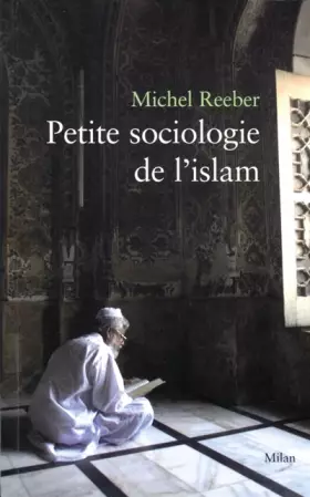 Couverture du produit · Petite sociologie de l'islam