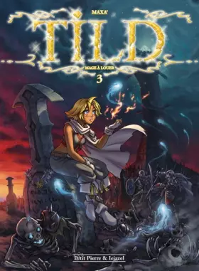 Couverture du produit · Tild, mage à louer T3: Un repos pas si éternel