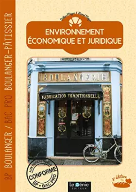 Couverture du produit · Environnement économique et juridique: BP Boulanger & Bac Pro Boulanger-Pâtissier