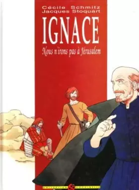 Couverture du produit · Ignace - Nous n'irons pas à Jérusalem