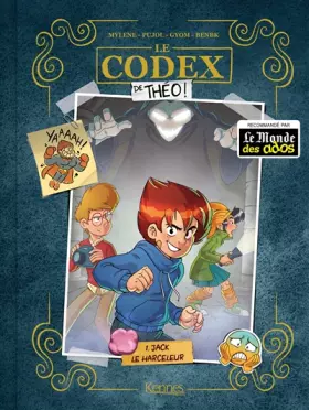 Couverture du produit · Le Codex de Théo T01: Jack le harceleur