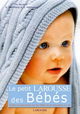 Couverture du produit · Le Petit Larousse de Bebes
