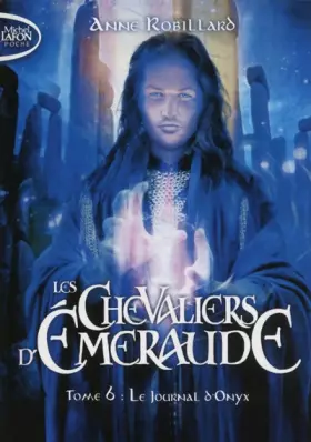 Couverture du produit · Les Chevaliers d'Emeraude T06 Le journal d'Onyx