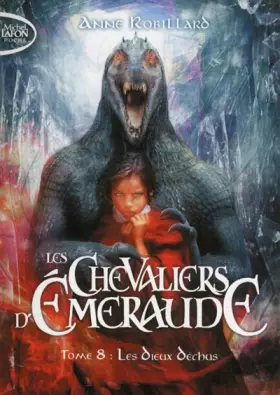 Couverture du produit · Les Chevaliers d'Emeraude T08 Les dieux déchus
