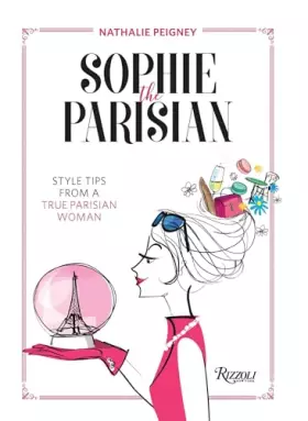 Couverture du produit · Sophie the Parisian: Style Tips From a True Parisian Woman
