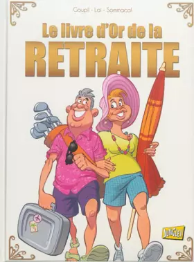 Couverture du produit · Le livre d'or de la retraite