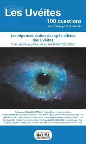 Couverture du produit · Les Uvéites: 100 questions pour mieux gérer la maladie