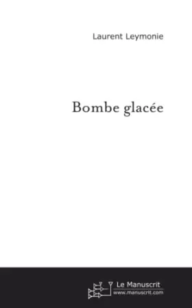 Couverture du produit · Bombe glacée