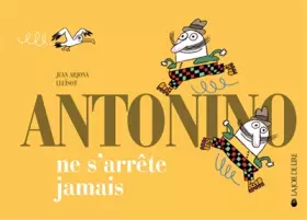 Couverture du produit · Antonino ne s'arrête jamais
