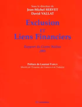 Couverture du produit · EXCLUSION ET LIENS FINANCIERS RAPPORT DU CENTRE WALRAS 2001