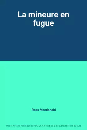 Couverture du produit · La mineure en fugue