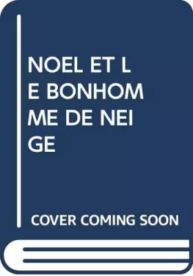 Couverture du produit · Noel Et Le Bonhomme De Neige