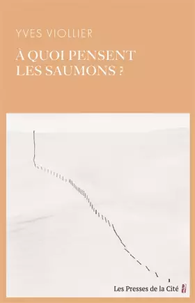 Couverture du produit · A quoi pensent les saumons ?