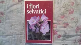 Couverture du produit · I fiori selvatici