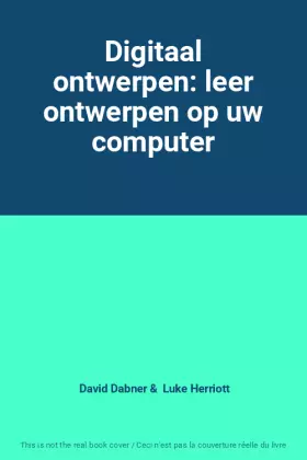 Couverture du produit · Digitaal ontwerpen: leer ontwerpen op uw computer
