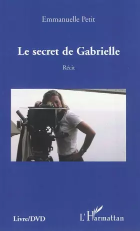 Couverture du produit · SECRET DE GABRIELLE RECIT
