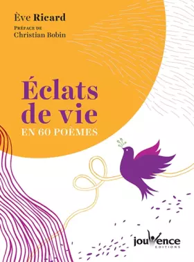 Couverture du produit · Eclats de vie en 60 poèmes