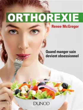Couverture du produit · Orthorexie - Quand manger sain devient obsessionnel: Quand manger sain devient obsessionnel