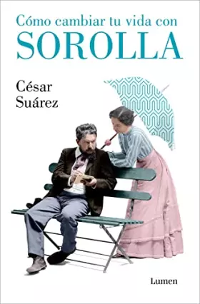 Couverture du produit · Cómo cambiar tu vida con Sorolla (Ensayo)