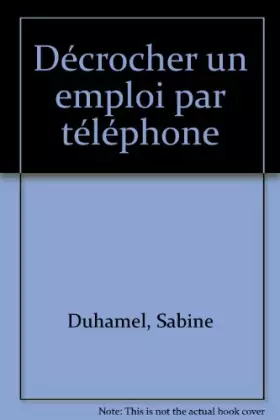 Couverture du produit · Décrocher un emploi par téléphone