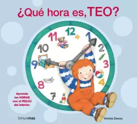 Couverture du produit · ¿Qué hora es, Teo?: Libro con reloj (Libros especiales de Teo)