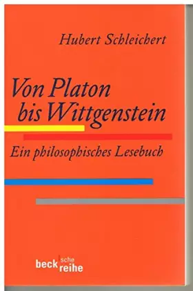 Couverture du produit · Von Platon bis Wittgenstein: Ein philosophisches Lesebuch