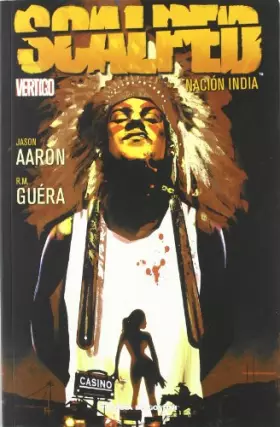 Couverture du produit · SCALPED Nº1: NACION INDIA (Vértigo)