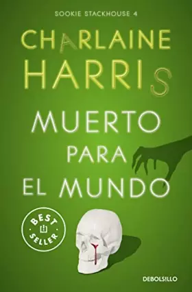 Couverture du produit · Muerto para el mundo (Sookie Stackhouse 4) (Best Seller)