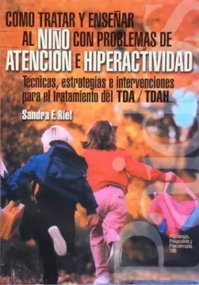 Couverture du produit · Como tratar y ensenar al nino con problemas de atencion e hiperactividad/ How treat and teach children with attention problems