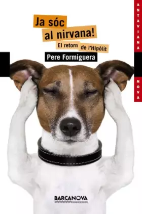 Couverture du produit · Ja sóc al nirvana!: El retorn de l'Hipòlit (Llibres Infantils I Juvenils - Antaviana - Antaviana Nova)