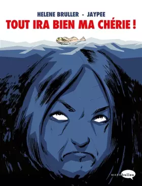 Couverture du produit · Tout ira bien ma chérie