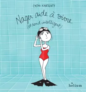 Couverture du produit · Nager aide à vivre... et rend intelligent