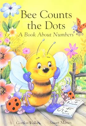 Couverture du produit · Bee Counts The Dots (Bee Counts The Dots - A Book About Numbers)