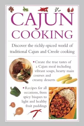 Couverture du produit · Cajun Cooking: Discover the Richly-spiced World of Traditional Cajun and Creole Cooking