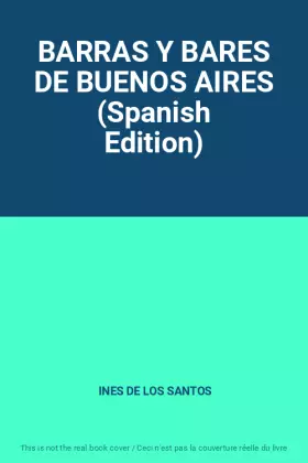 Couverture du produit · BARRAS Y BARES DE BUENOS AIRES (Spanish Edition)