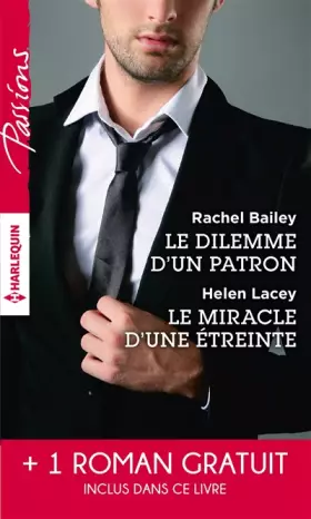 Couverture du produit · Le dilemme d'un patron - Le miracle d'une étreinte - Une rencontre inoubliable