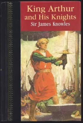 Couverture du produit · King Arthur and His Knights (Children's Classics)