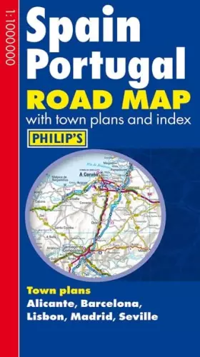 Couverture du produit · Philip's Spain and Portugal Road Map