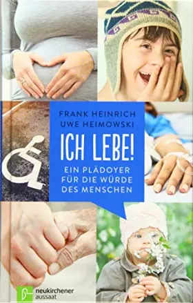 Couverture du produit · Ich lebe!: Ein Plädoyer für die Würde des Menschen