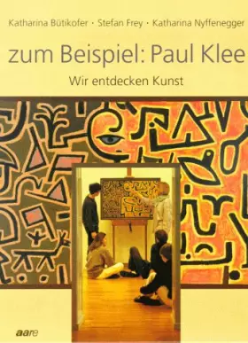 Couverture du produit · Zum Beispiel--Paul Klee: Wir entdecken Kunst (German Edition)